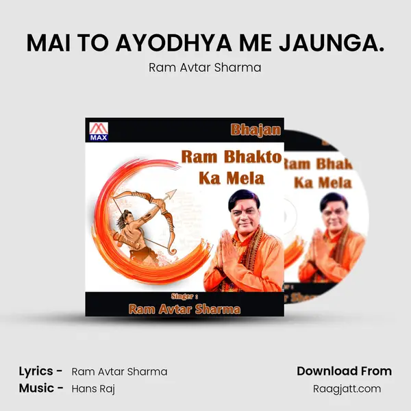 MAI TO AYODHYA ME JAUNGA. - Ram Avtar Sharma mp3 song