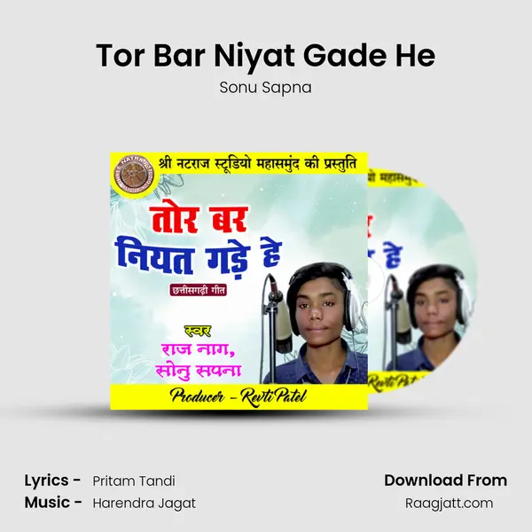 Tor Bar Niyat Gade He - Sonu Sapna album cover 