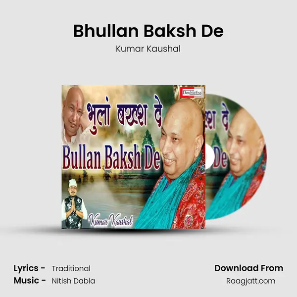 Bhullan Baksh De mp3 song