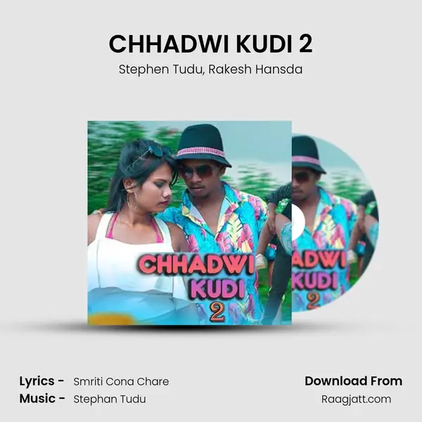 CHHADWI KUDI 2 mp3 song