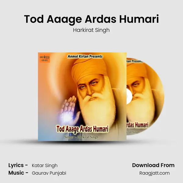 Tod Aaage Ardas Humari - Harkirat Singh album cover 