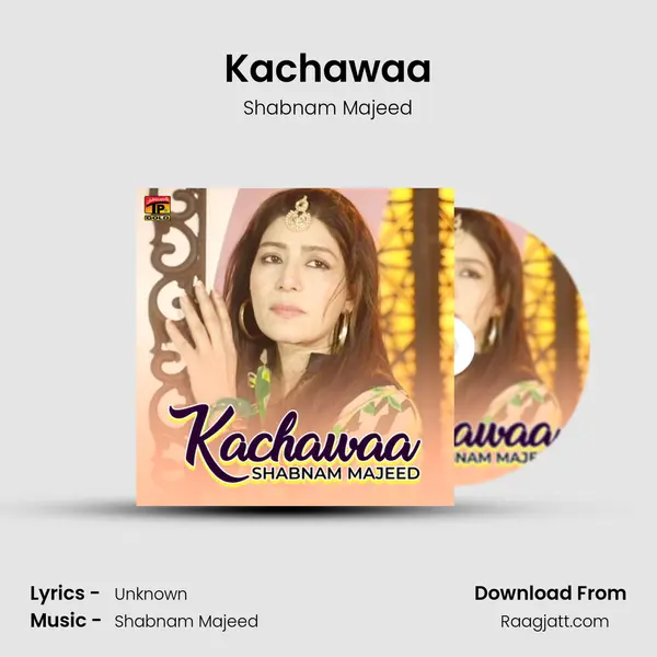 Kachawaa - Shabnam Majeed album cover 