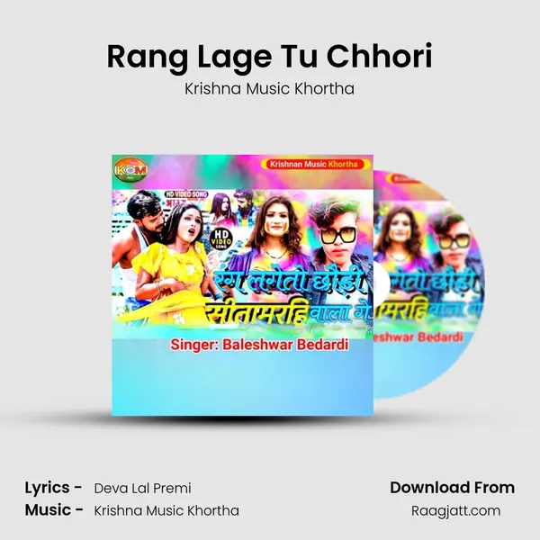 Rang Lage Tu Chhori mp3 song