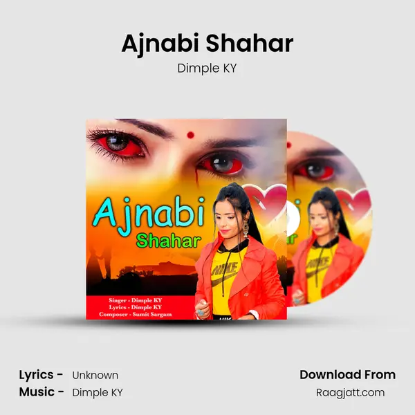 Ajnabi Shahar - Dimple KY album cover 