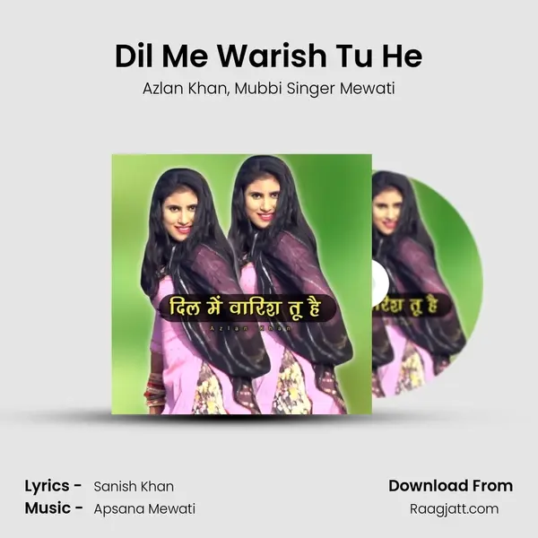 Dil Me Warish Tu He mp3 song