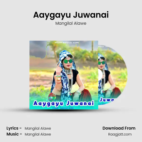 Aaygayu Juwanai - Mangilal Alawe album cover 