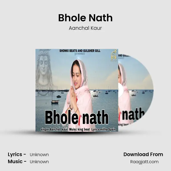 Bhole Nath - Aanchal Kaur album cover 