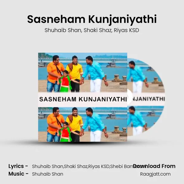 Sasneham Kunjaniyathi - Shuhaib Shan album cover 