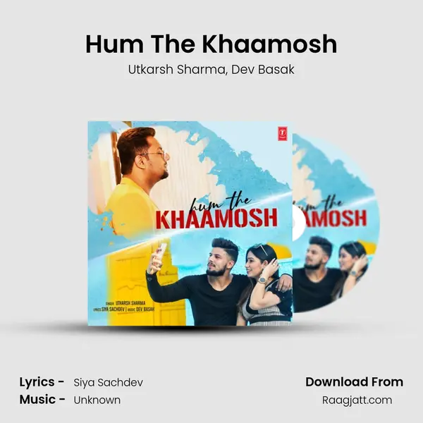 Hum The Khaamosh mp3 song