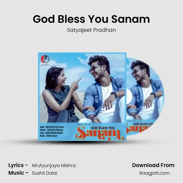 God Bless You Sanam - Satyajeet Pradhan album cover 