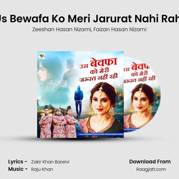 Us Bewafa Ko Meri Jarurat Nahi Rahi mp3 song