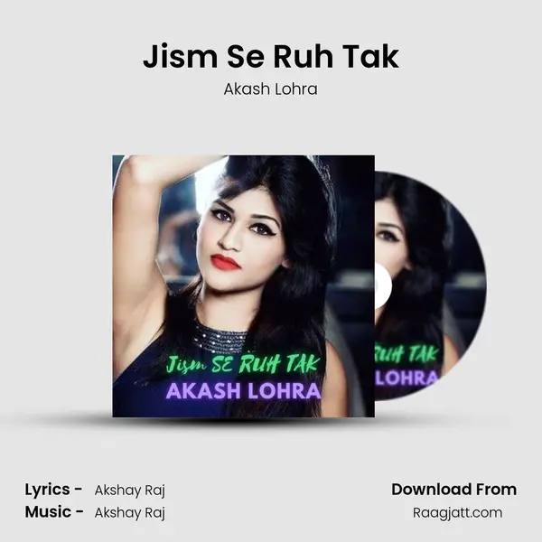 Jism Se Ruh Tak mp3 song