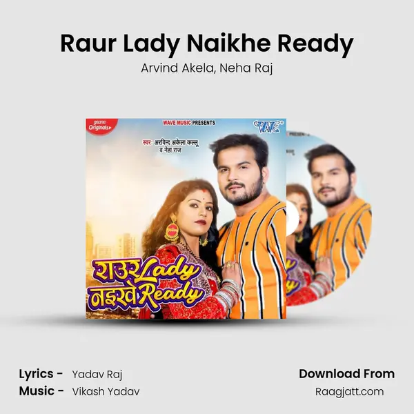 Raur Lady Naikhe Ready mp3 song