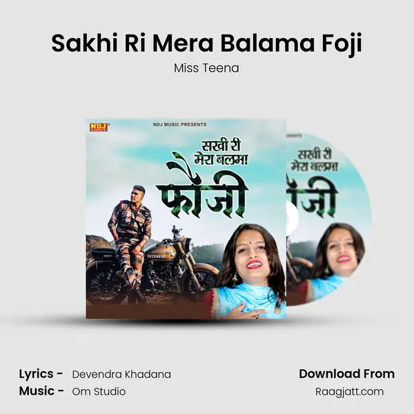 Sakhi Ri Mera Balama Foji - Miss Teena album cover 