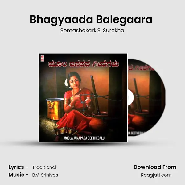 Bhagyaada Balegaara (From 