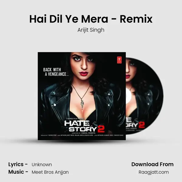 Hai Dil Ye Mera - Remix - Arijit Singh album cover 