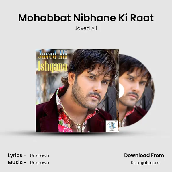 Mohabbat Nibhane Ki Raat - Javed Ali album cover 