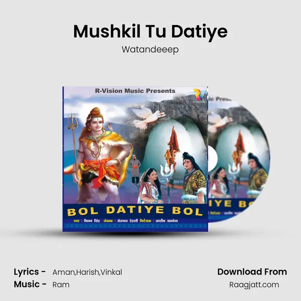 Mushkil Tu Datiye mp3 song