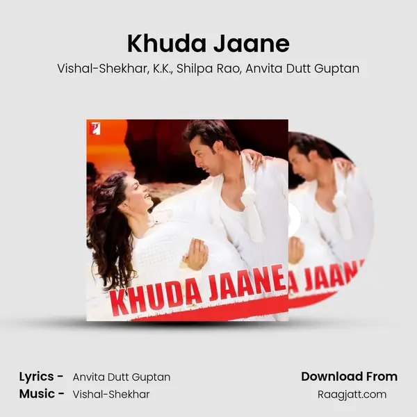 Khuda Jaane mp3 song