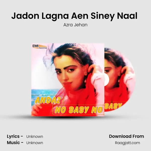 Jadon Lagna Aen Siney Naal (from Andaz) mp3 song