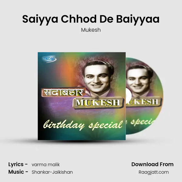 Saiyya Chhod De Baiyyaa - Mukesh album cover 