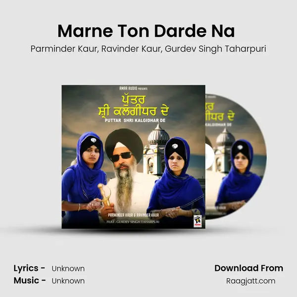 Marne Ton Darde Na (feat. Gurdev Singh Taharpuri) mp3 song