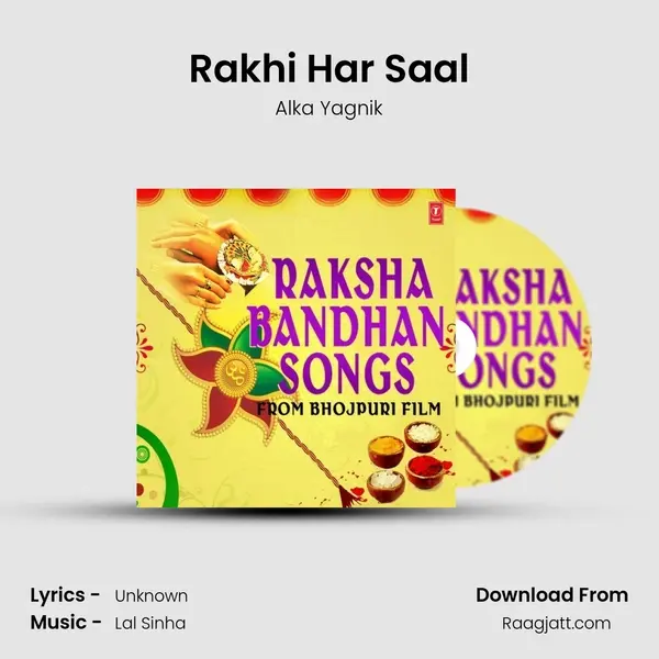 Rakhi Har Saal - Alka Yagnik album cover 