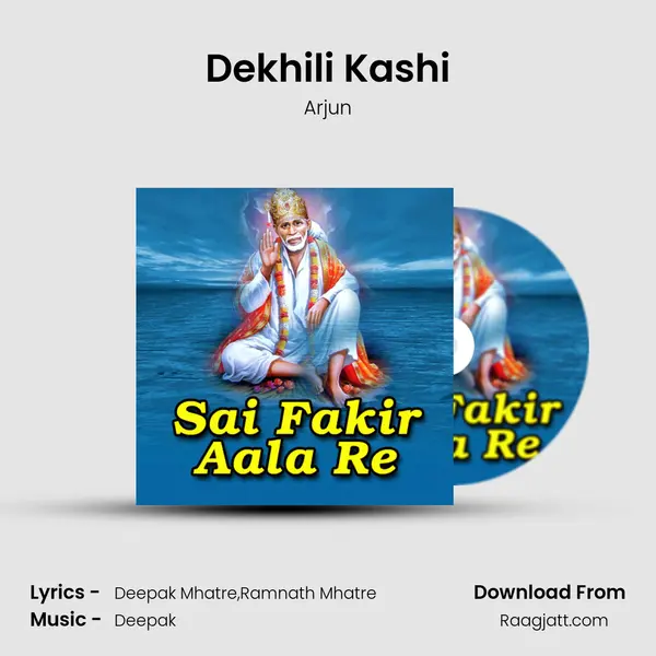 Dekhili Kashi - Arjun album cover 