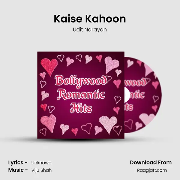 Kaise Kahoon - Udit Narayan album cover 