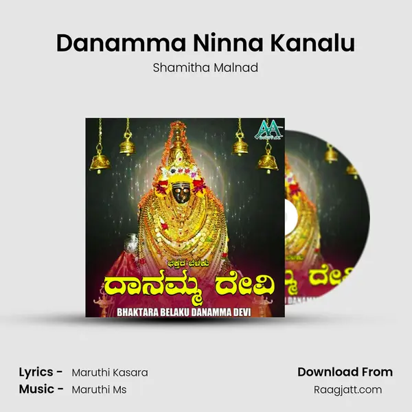 Danamma Ninna Kanalu - Shamitha Malnad album cover 