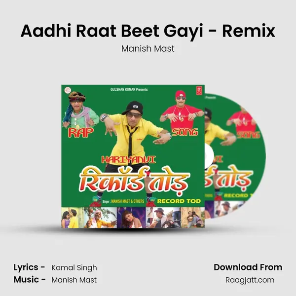 Aadhi Raat Beet Gayi - Remix - Manish Mast album cover 