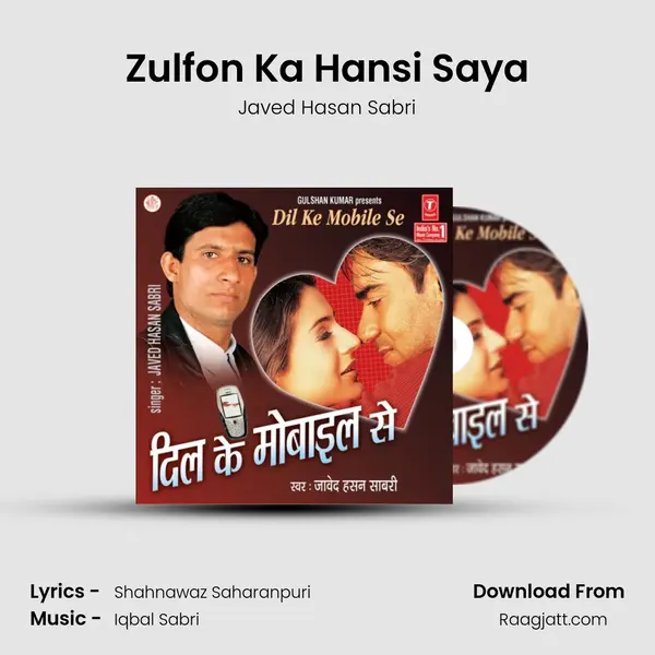 Zulfon Ka Hansi Saya mp3 song