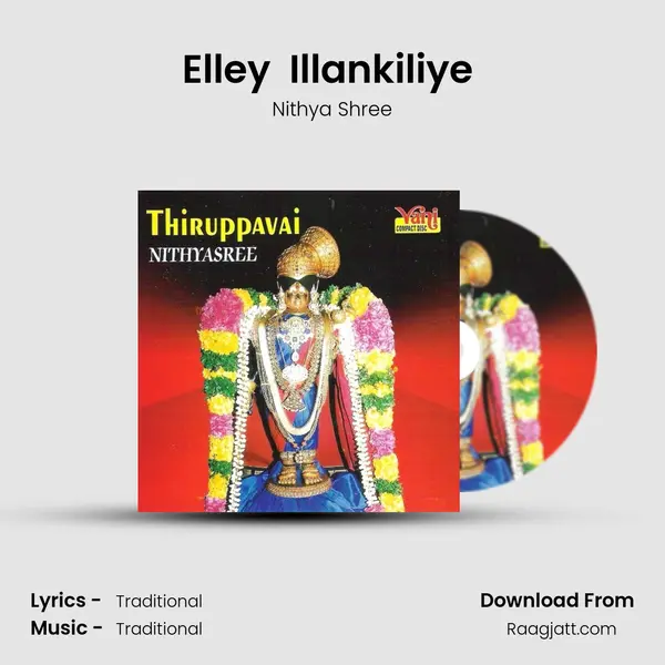 Elley  Illankiliye (Nithyasree Mahadevan) mp3 song