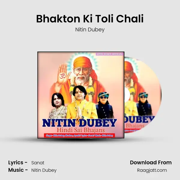 Bhakton Ki Toli Chali - Nitin Dubey album cover 