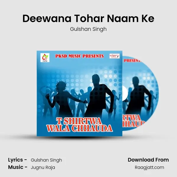 Deewana Tohar Naam Ke mp3 song