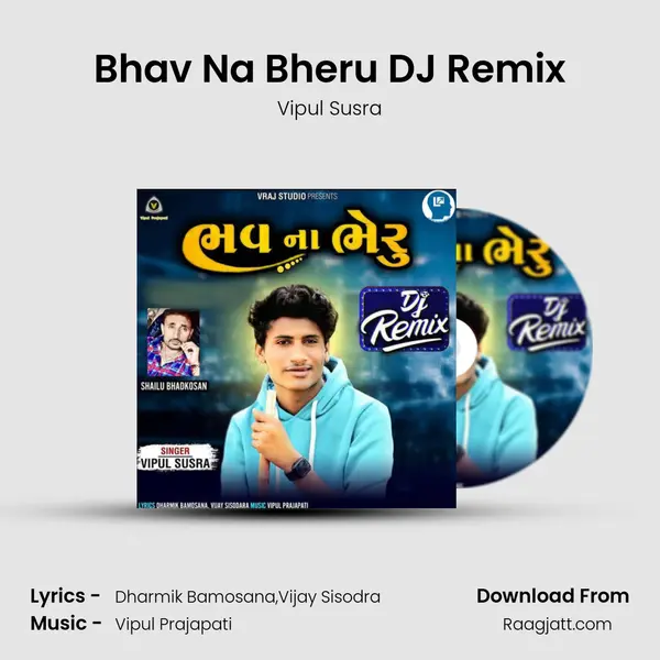 Bhav Na Bheru DJ Remix - Vipul Susra album cover 