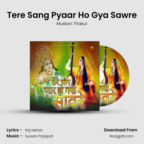 Tere Sang Pyaar Ho Gya Sawre - Muskan Thakur album cover 