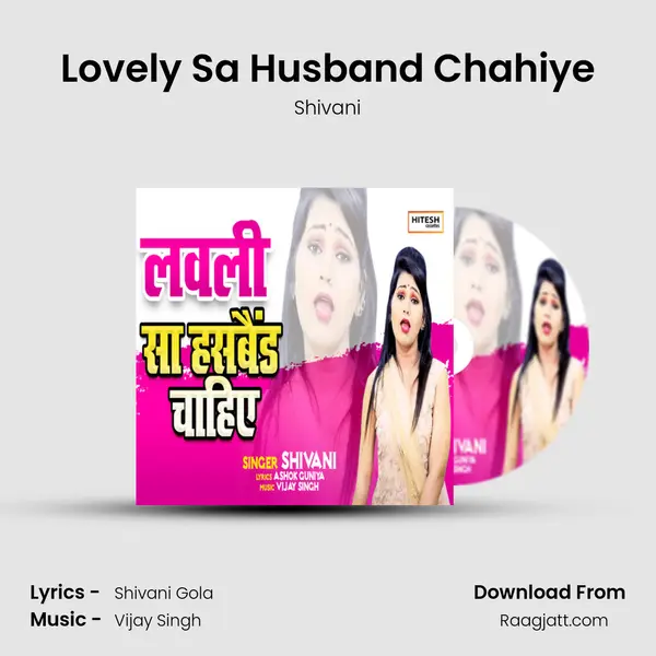 Lovely Sa Husband Chahiye mp3 song