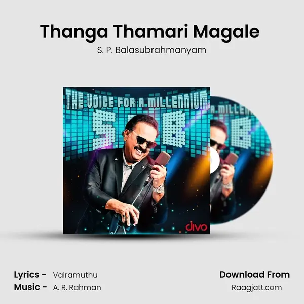 Thanga Thamari Magale (From - Minsara Kanavu) - S. P. Balasubrahmanyam album cover 