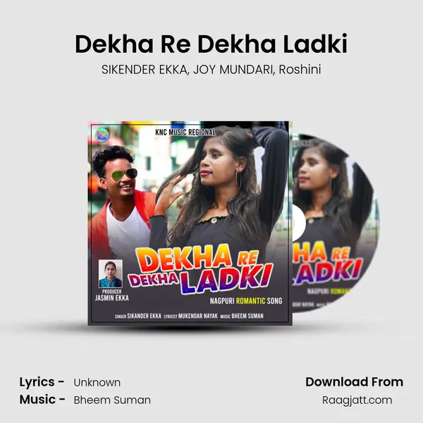 Dekha Re Dekha Ladki - SIKENDER EKKA album cover 