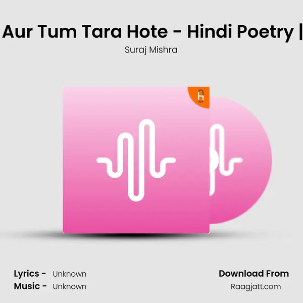 Kaash Mai Aur Tum Tara Hote - Hindi Poetry |- Episode 1 - Suraj Mishra album cover 