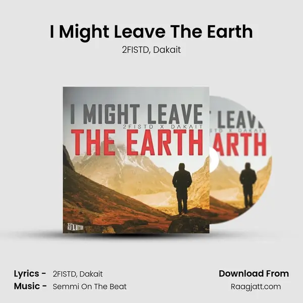 I Might Leave The Earth mp3 song