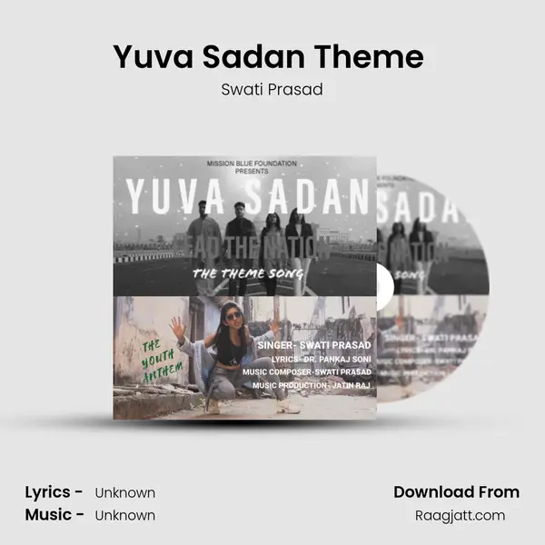 Yuva Sadan Theme (Yuva Anthem) - Swati Prasad album cover 