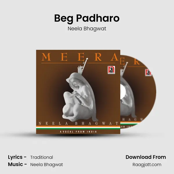 Beg Padharo - Neela Bhagwat album cover 