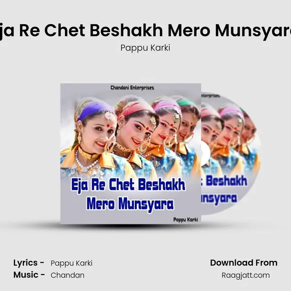 Eja Re Chet Beshakh Mero Munsyara - Pappu Karki album cover 