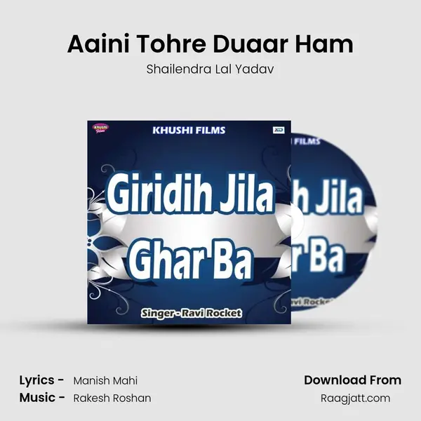 Aaini Tohre Duaar Ham - Shailendra Lal Yadav album cover 