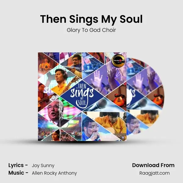 Then Sings My Soul - Glory To God Choir album cover 