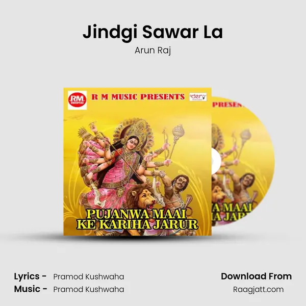 Jindgi Sawar La - Arun Raj album cover 