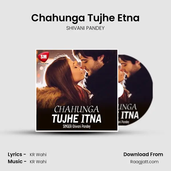 Chahunga Tujhe Etna mp3 song