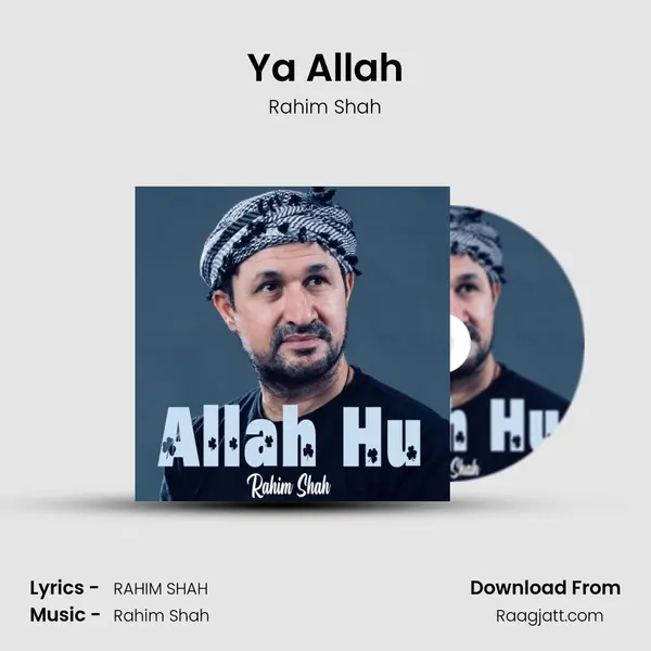 Ya Allah - Rahim Shah mp3 song